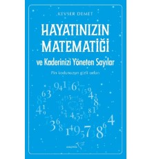 Hayatınızın Matematiği ve Kaderinizi Yöneten Sayılar