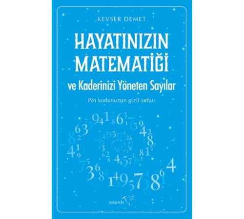 Hayatınızın Matematiği ve Kaderinizi Yöneten Sayılar