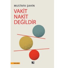Vakit Nakit Değildir