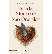 Ailede Mutluluk İçin Öneriler