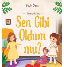 Sen Gibi Oldum Mu?