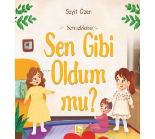 Sen Gibi Oldum Mu? Sen Gibi Oldum Mu?