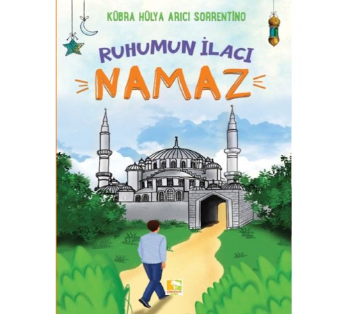 Ruhumun İlacı Namaz