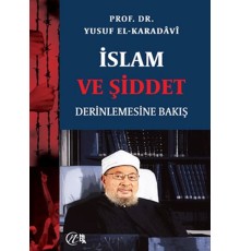 İslam ve Şiddet; Derinlemesine Bakış