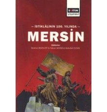 İstiklâlinin 100. yılında Mersin