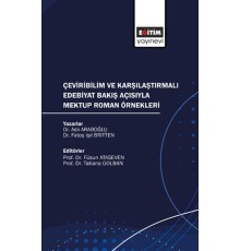 Çeviribilim ve Karşılaştırmalı Edebiyat Bakış Açısıyla Mektup Roman Örnekleri