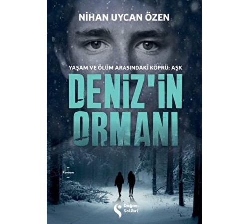 Deniz’in Ormanı