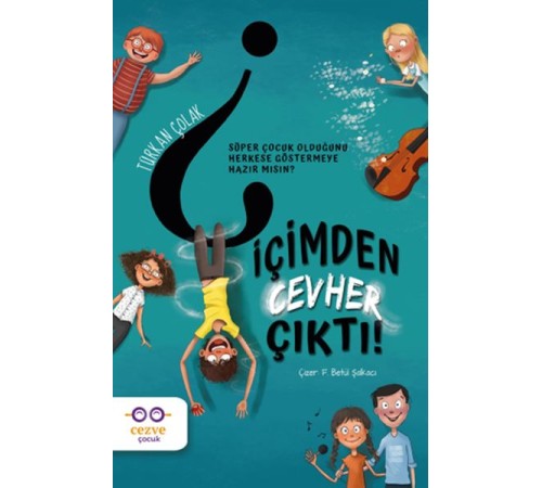 İçimden Cevher Çıktı!