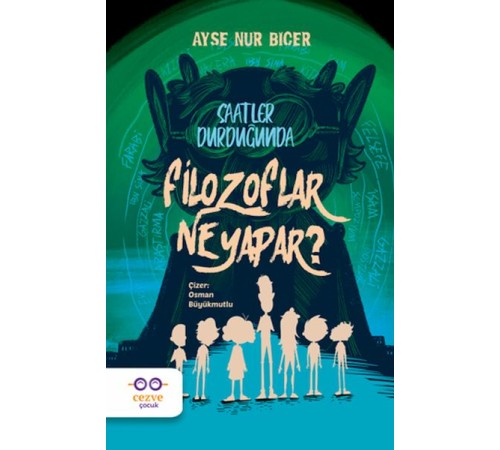 Saatler Durduğunda Filozoflar Ne Yapar ?
