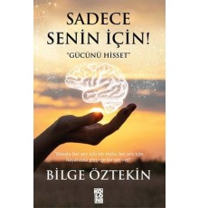 Sadece Senin İçin!