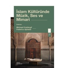 İslam Kültüründe Müzik, Ses ve Mimari