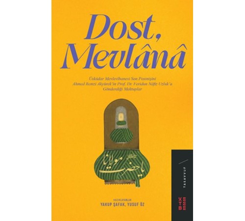 Dost Mevlânâ Dost Mevlânâ