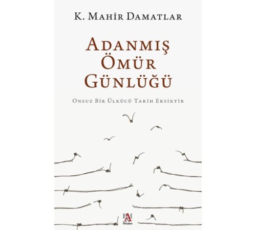 Adanmış Ömür Günlüğü