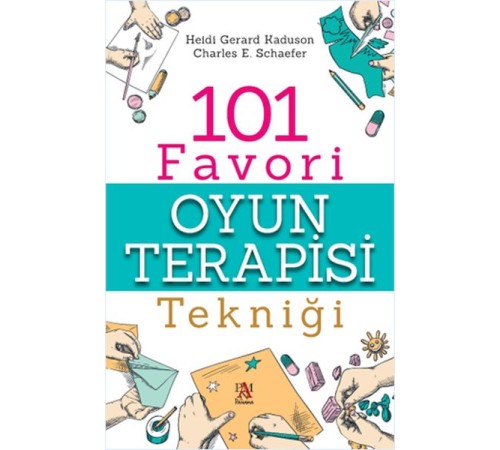 101 Favori Oyun Terapisi Tekniği