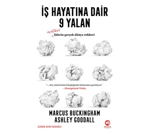 İş Hayatına Dair 9 Yalan: Açıkfikirli Liderin Gerçek Dünya Rehberi İş Hayatına Dair 9 Yalan: Açıkfikirli Liderin Gerçek Dünya Rehberi