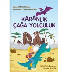 Karanlık Çağa Yolculuk