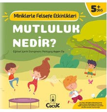 Mutluluk Nedir? - Miniklerle Felsefe Etkinlikleri