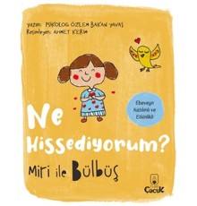 Miri İle Bülbüş Ne Hissediyorum?