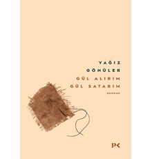 Gül Alırım Gül Satarım