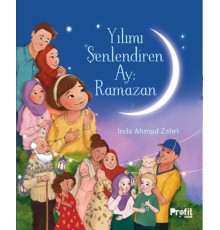 Yılımı Şenlendiren Ay : Ramazan