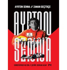 Ayrton Senna: Zaman Geçtikçe