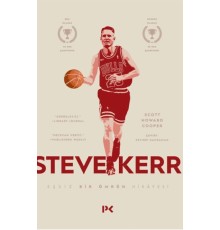 Steve Kerr :Eşşiz Bir Ömrün Hikâyesi