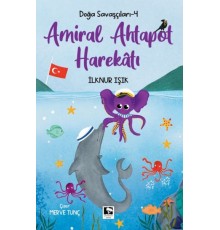 Doğa Savaşçıları-4 Amiral Ahtapot Harekâtı