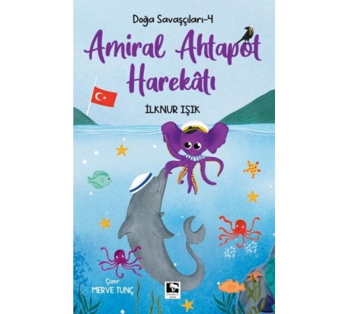 Doğa Savaşçıları-4 Amiral Ahtapot Harekâtı
