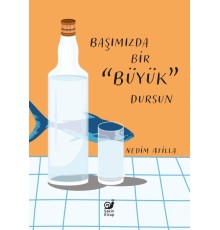Başımızda Bir Büyük Dursun