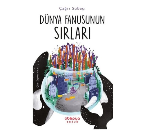 Dünya Fanusunun Sırları Dünya Fanusunun Sırları