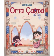 Atlas’la Orta Çağ’da Bir Gün
