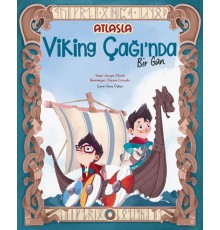 Atlas’la Viking Çağı’nda Bir Gün