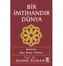 Bir İmtihandır Dünya
