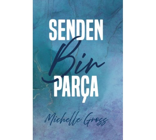 Senden Bir Parça