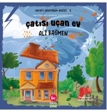 Çatısı Uçan Ev