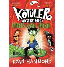 Kötüler Akademisi: Ejderha Nasıl Çalınır