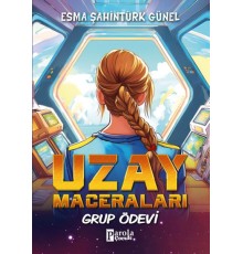Uzay Maceraları – Grup Ödevi