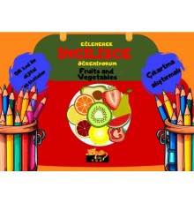 Eğlenerek İngilizce Öğreniyorum - Fruits and Vegetablets