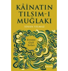 Kâinatın Tılsım-ı Muğlakı