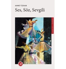 Ses, Söz, Sevgili