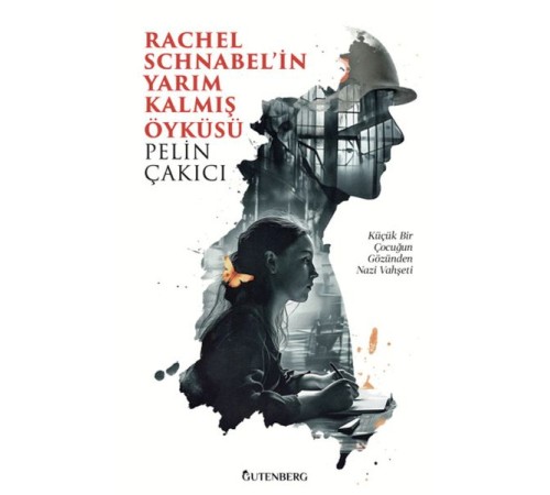 Rachel Schnabel'in Yarım Kalmış Öyküsü
