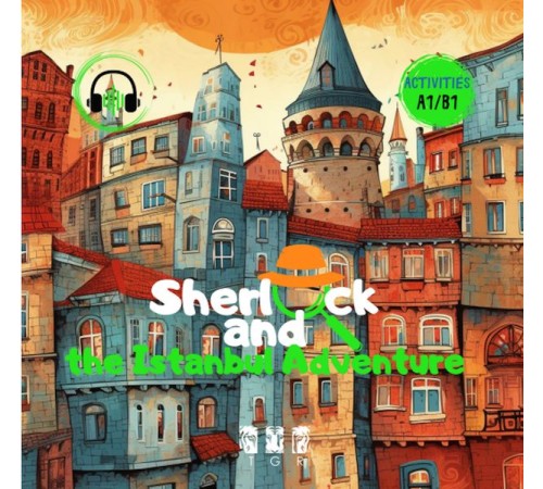 Sherlock and Istanbul Adventure (İngilizce) Sherlock and Istanbul Adventure (İngilizce)