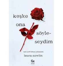 Keşke Ona Söyleseydim