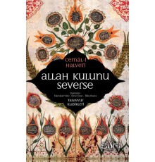 Allah Kulunu Severse