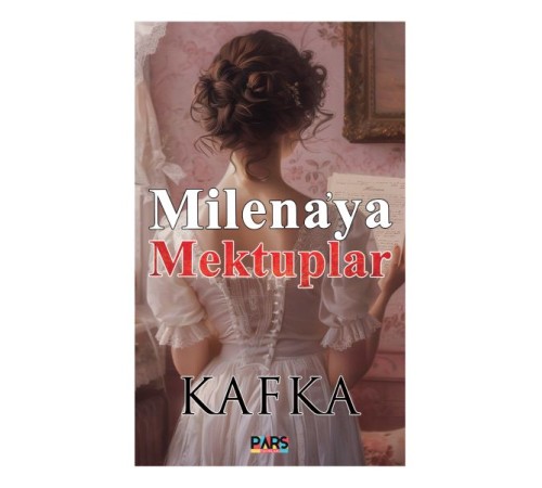 Milena’ya Mektuplar Milena’ya Mektuplar