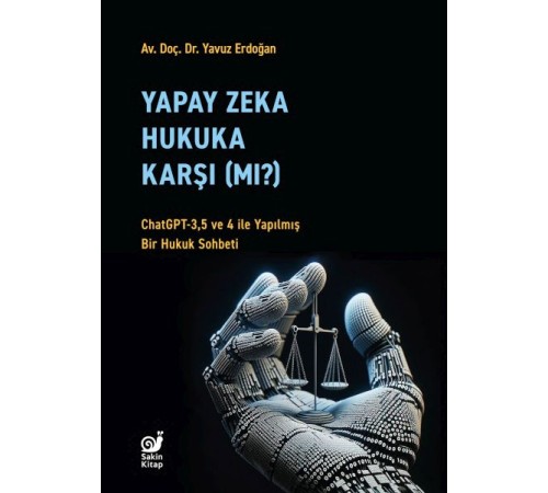 Yapay Zeka Hukuka Karşı (Mı)?