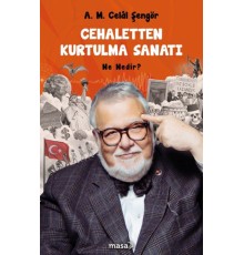 Cehaletten Kurtulma Sanatı - Ne Nedir?