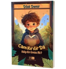 Cam Kırılır da Kalp Kırılmaz mı ?