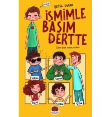 İsmimle Başım Dertte