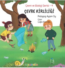 Çevre ve Ekoloji Serisi 4 – Çevre Kirliliği